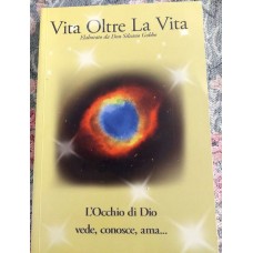 La vita oltre la vita elaborato Don Silvano Gobbo