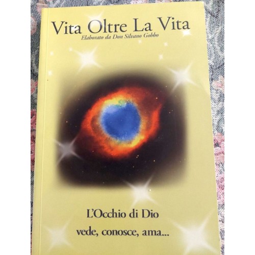 La vita oltre la vita elaborato Don Silvano Gobbo