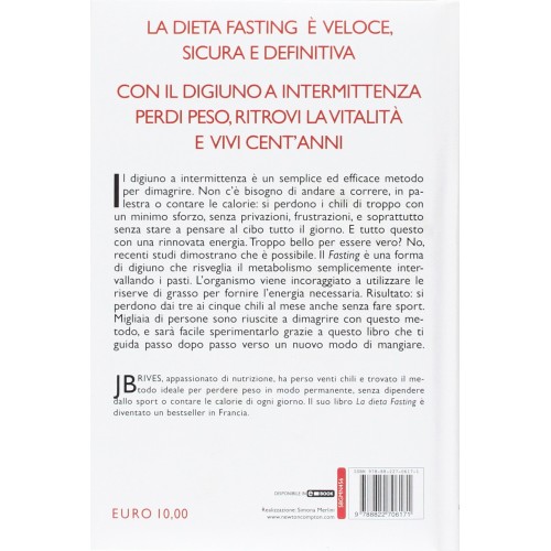 La dieta Fasting, Il metodo per dimagrire subito e vivere cent'anni La dieta Fasting, Il metodo per dimagrire subito e vivere cent'anni