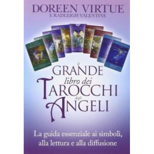Il Grande libro dei tarocchi degli angeli
