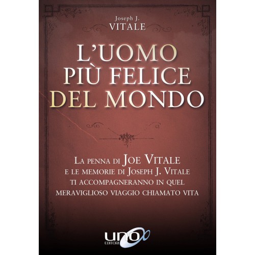 L'Uomo più Felice del Mondo, Joe Vitale
