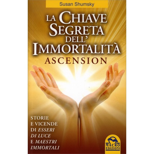 La Chiave Segreta dell'Immortalità - Ascension, Joe Vitale