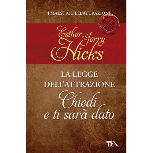 La legge dell'Attrazione Chiedi e ti sarà dato
