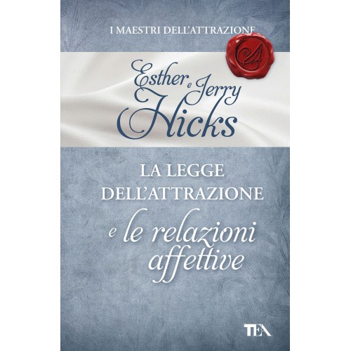 La legge dell'attrazione e le relazioni affettive