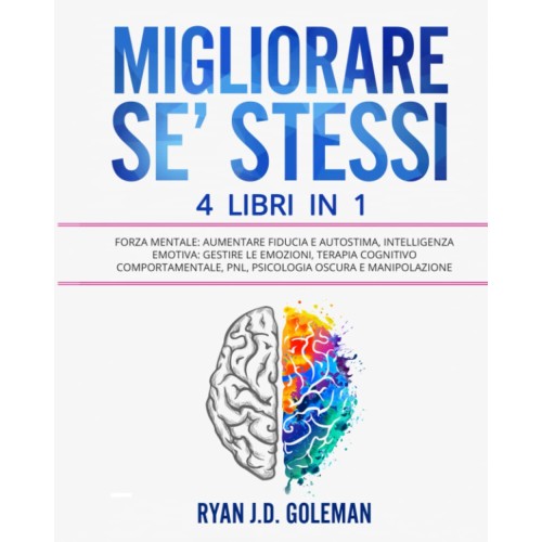 Migliorare sé stessi, 4 Libri in 1